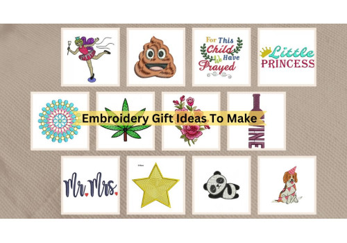 Embroidery Gift Ideas To Make