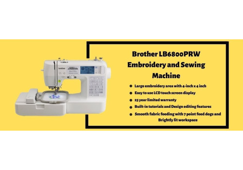 Brother LB6800PRW Embroidery and Sewing Machine