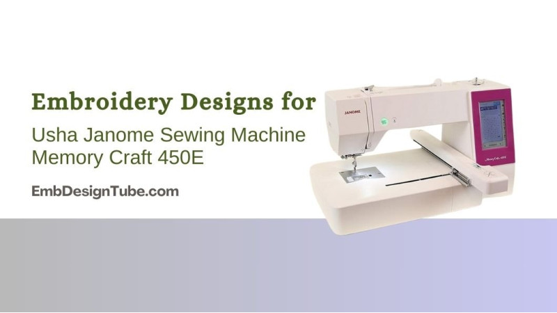Unlocking Creativity: Downloading Embroidery Designs for the Usha Janome 450E Embroidery Machine